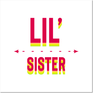 Lil’ Sister Posters and Art